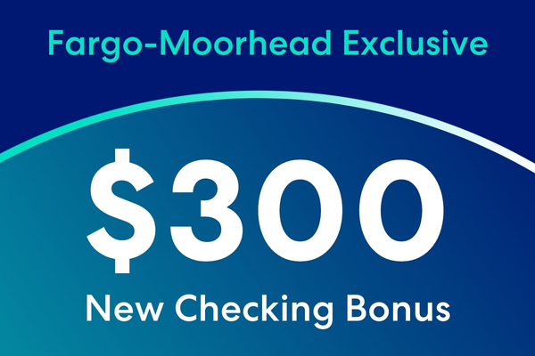 fargo-moorhead checking promo